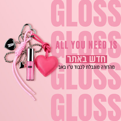 ALL YOU NEED IS GLOSS